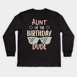 Aunt Of The Birthday Boy glasses B-day Gift For Boys Kids Kids Long Sleeve T-Shirt